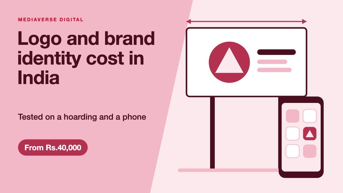 Flat illustration in rose and wine of a roadside hoarding and a phone home screen showing the same triangle-in-circle logo mark at two sizes, for a guide to logo and brand identity design costs in India