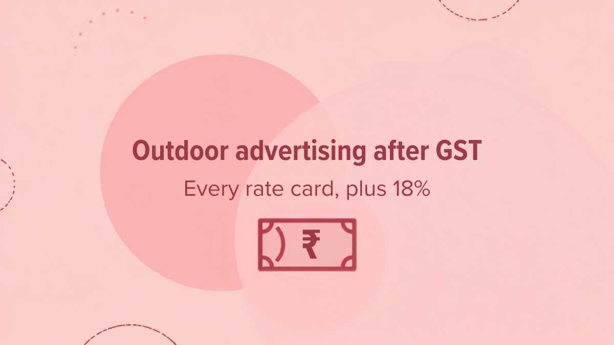 Flat illustration of an Indian rupee banknote below the headline Outdoor advertising after GST, on a soft rose background with rounded shapes, for a guide to landed costs after 18 percent GST